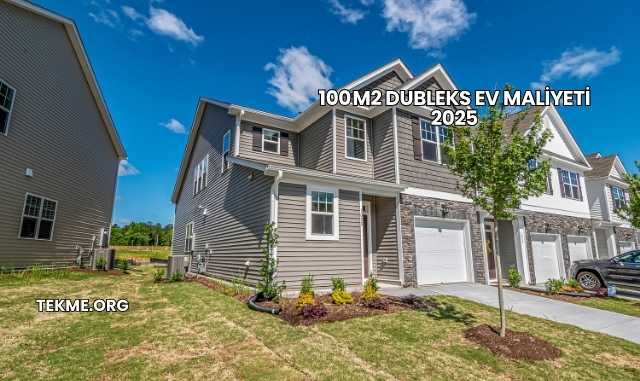 100 m2 Dubleks Ev Maliyeti 2025